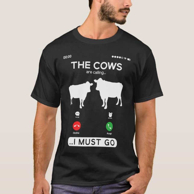 Camiseta As Vacas estão chamando Eu Devo Ir Vaca Engraçada  (Frente)