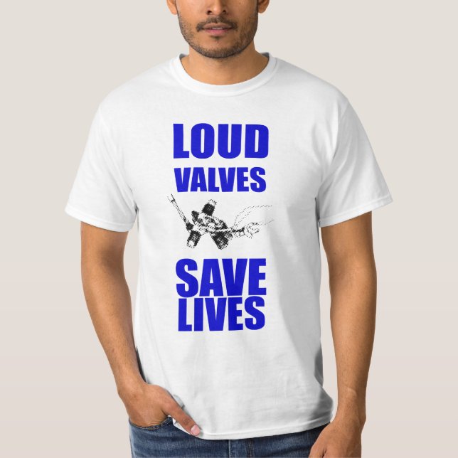 Camiseta As válvulas altas salvar vidas (Frente)