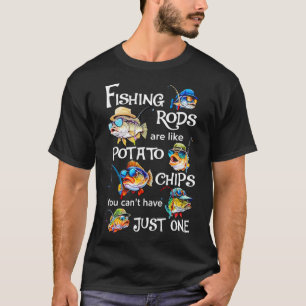 Camiseta As Varas de Pesca São Como Batatas Fritas Você Não