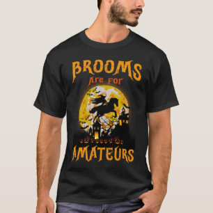 Camiseta As vassouras são para amadores, bruxos cavaleiros