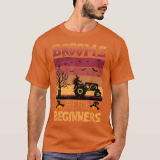 Camiseta As Vassouras São Para Os Iniciantes Trator Farmer 