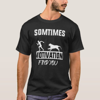 Camiseta às vezes, a motivação te encontra garotinho