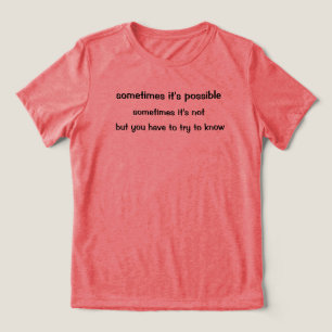 Camiseta Às Vezes É Possível