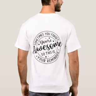 Camiseta Às Vezes Esquece O Seu Incrível