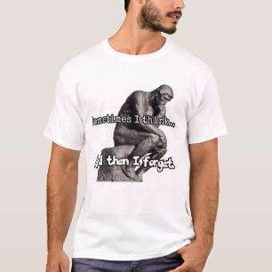 Camiseta Às vezes eu acho... E depois esqueci-me.