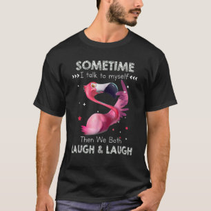 Camiseta Às Vezes Eu Falo Comigo Mesmo E Ambos Rimos De Div