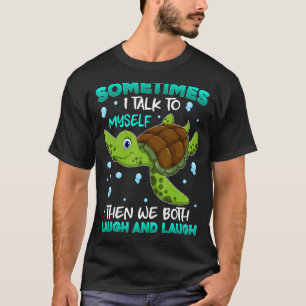 Camiseta Às Vezes Eu Falo Comigo Nós Rimos E Rimos