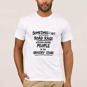 Camiseta Às vezes eu fico com raiva no supermercado