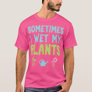 Camiseta Às vezes eu molho minhas plantas engraçado jardina