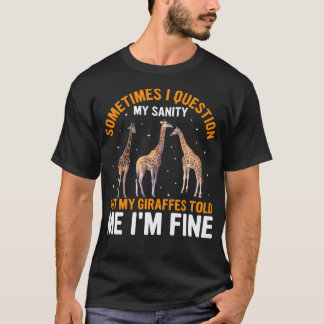 Camiseta Às vezes eu questiono minha sanidade mas girafas d