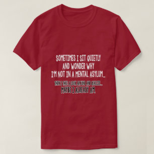 Camiseta às vezes eu sento-me quietamente…
