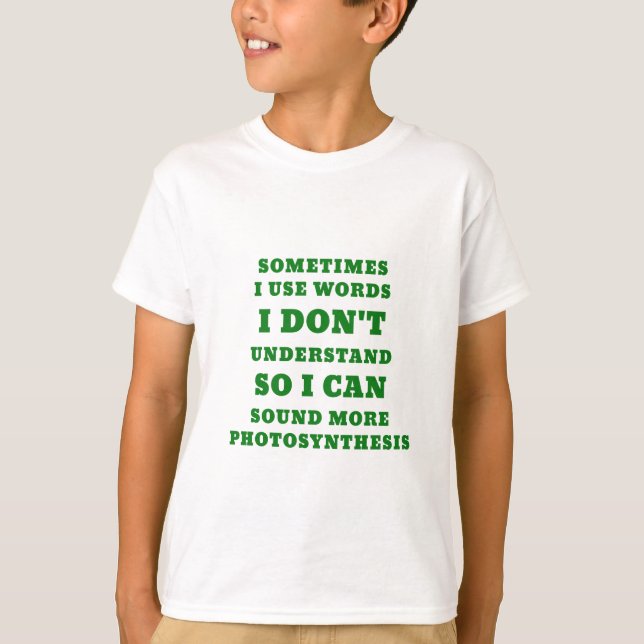 Camiseta Às vezes eu uso palavras que eu não compreendo (Frente)