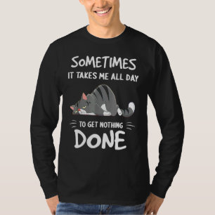 Camiseta Às Vezes Levo O Dia Todo Para Não Fazer Nada