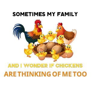 Camiseta Às vezes, minha família e eu nos perguntamos se a