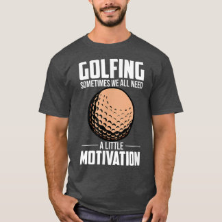 Camiseta Às Vezes Todos Precisamos De Um Pequeno Treinador