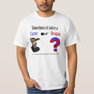 Camiseta Às vezes toma um carter para obter um Reagan.