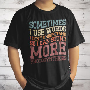 Camiseta Às vezes uso palavras que não entendo engraçado