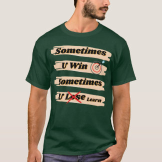 Camiseta Às vezes você ganha, às vezes você aprende família