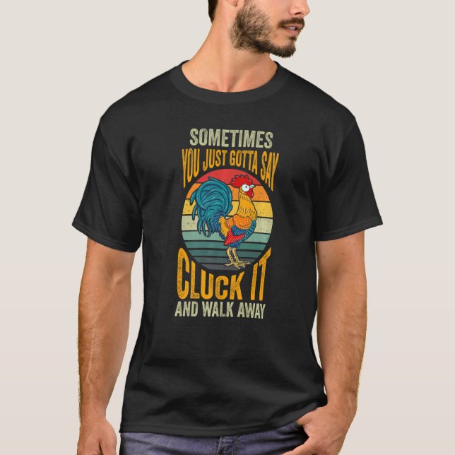 Camiseta Às vezes você só precisa dizer dane-se e ir embora (Frente)
