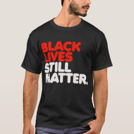 Camiseta As Vidas Negras Ainda Importam
