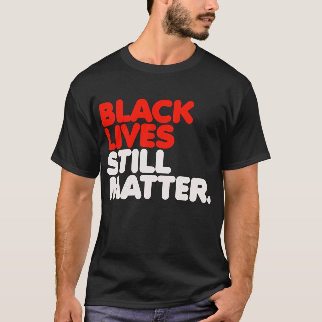 Camiseta As Vidas Negras Ainda Importam (Frente)