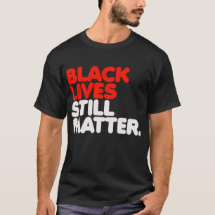Camiseta As vidas pretas ainda importam