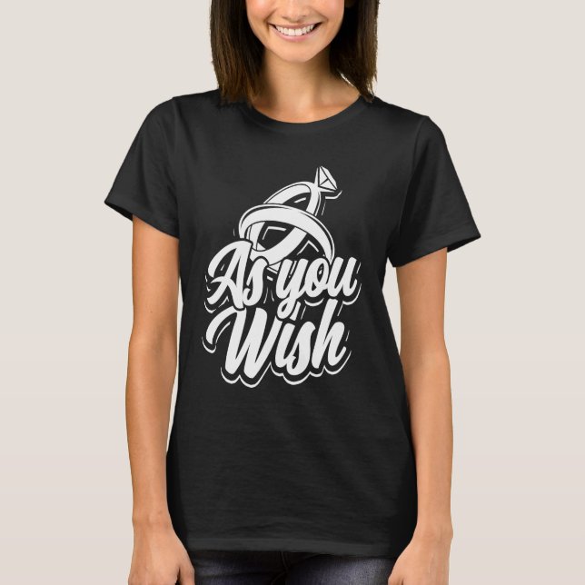 Camiseta As you wish  Bride and groom wedding ring and knot (Frente)
