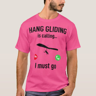 Camiseta Asa Delta Está Chamando Eu Devo Ir - Divertido Asa