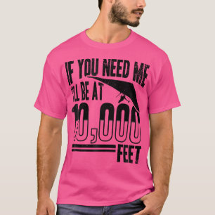 Camiseta Asa Delta - Se Você Precisar de Mim, Estarei a 300
