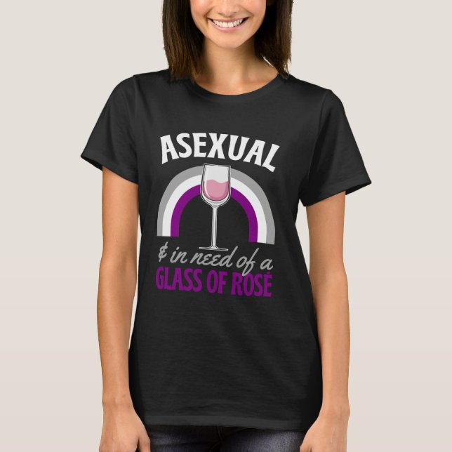 Camiseta Asexual And In Need Of A Glass Of Rose Wine Asexua (Frente)