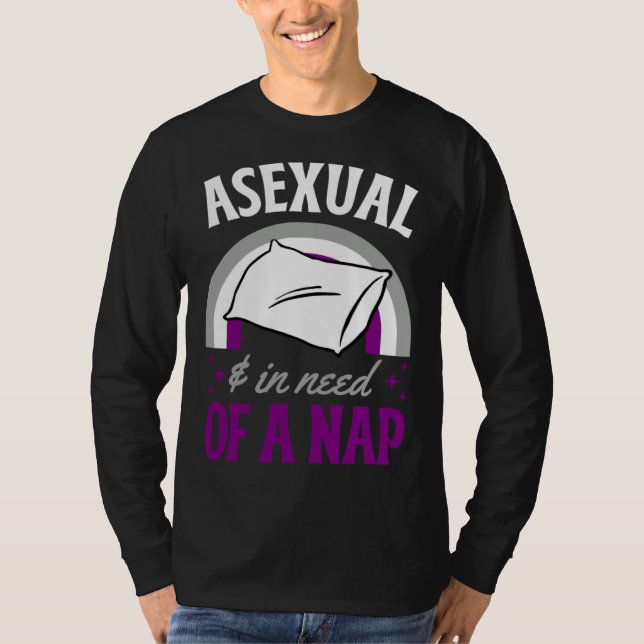 Camiseta Asexual And In Need Of A Nap Asexual Pride Quote (Frente)