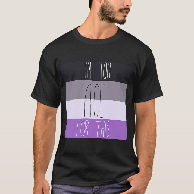 Camiseta Asexual, sou muito ácida para isso (Frente)