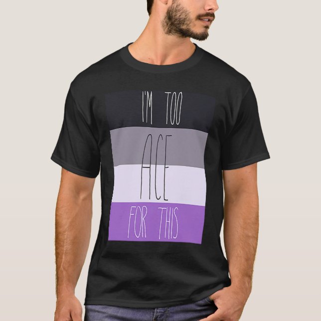 Camiseta Asexual, sou muito ácida para isso (Frente)