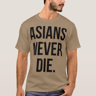 Camiseta Asiáticos Nunca Morrem 