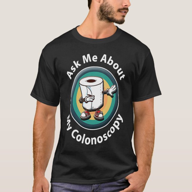Camiseta Ask Me About My Colonos Survivor  Hospital Patient (Frente)