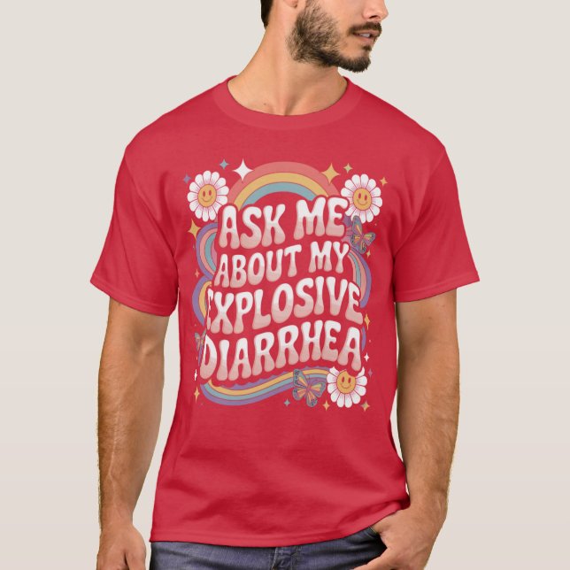 Camiseta Ask Me About My Explosive Diarrhea edgy adult humo (Frente)