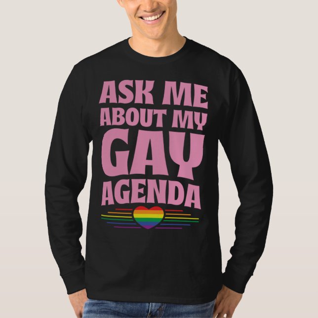 Camiseta Ask Me About My Gay Agenda Cute LGBTQ Pride Flag H (Frente)