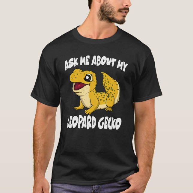 Camiseta Ask Me About My Leopard Gecko Lizard (Frente)