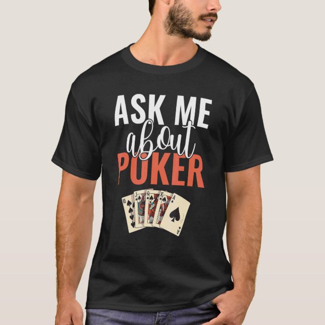 Camiseta Ask me about Poker Game Playing Cards Poker (Frente)