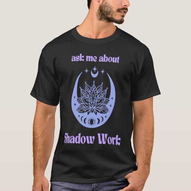 Camiseta Ask Me About Shadow Work New Age Third Eye Moon Pu (Frente)