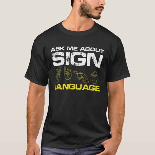 Camiseta Ask me about Sign Language Deaf Pride (Frente)