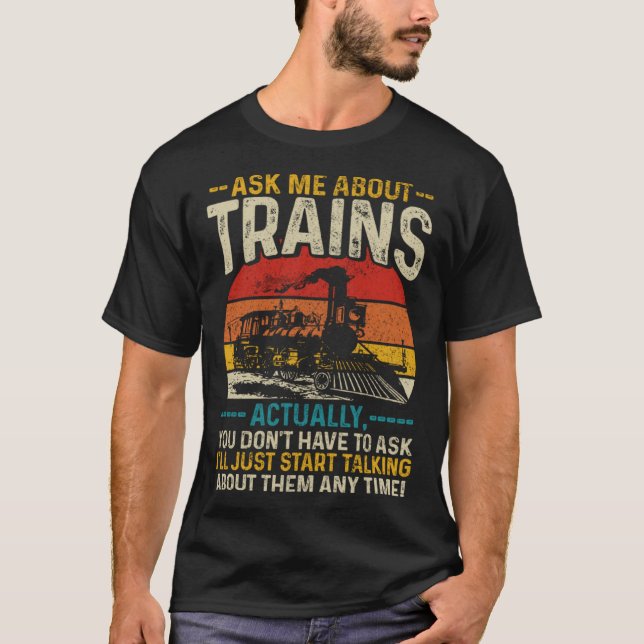 Camiseta Ask Me About Trains  Locomotive Model Railroad Vin (Frente)