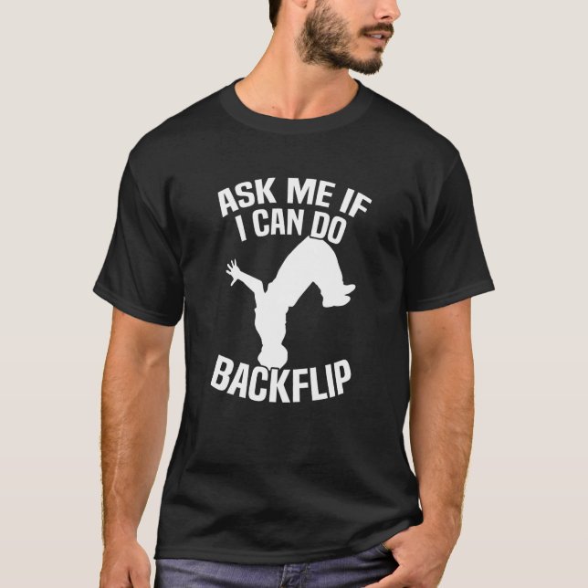 Camiseta Ask Me If I Can Do A Backflip Parkour (Frente)