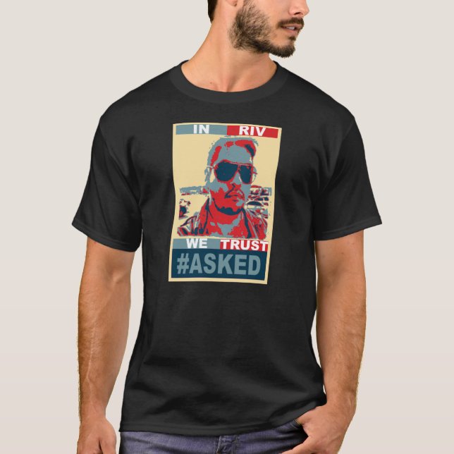 Camiseta #ASKED em RIV NÓS CONFIAMOS o t-shirt (Frente)