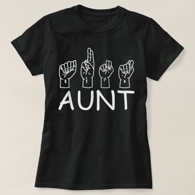 Camiseta ASL Aunt Sign Language Deaf Mute Gesture Aunt (Frente do Design)