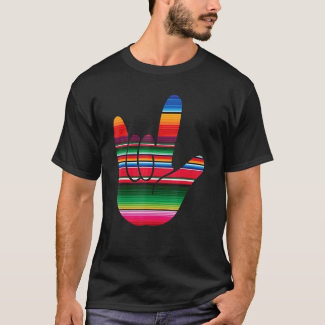 Camiseta Asl I Love You Serape Sinal Language Cinco De Mayo (Frente)