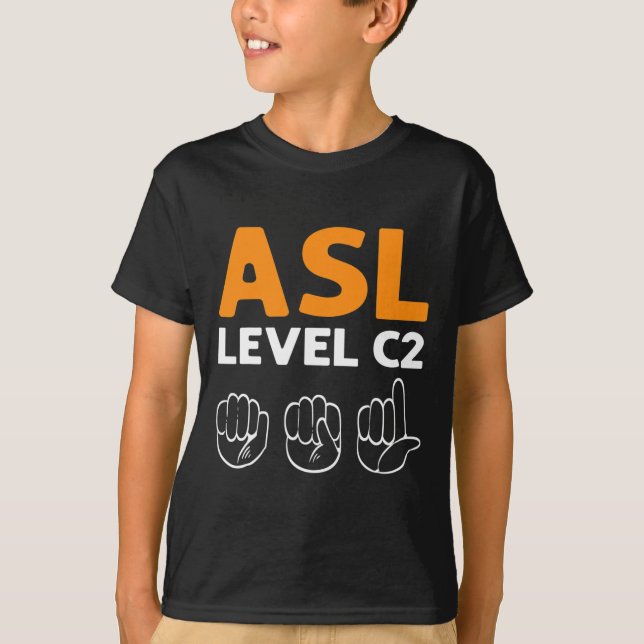 Camiseta ASL - Nível C2. Sinal de consciência ASL Linguagem (Frente)