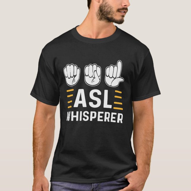 Camiseta ASL Whisperer ASL Awareness Hand Sign Language Dea (Frente)