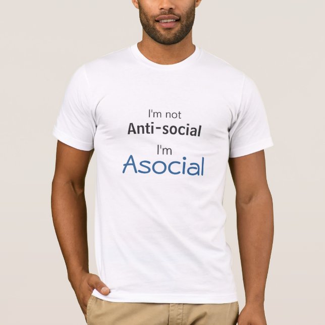 Camiseta Asocial, não antissocial (Frente)