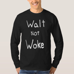 Camiseta Aspas Walt Not Woke